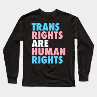 Trans Rights Are Human Rights Lgbt Flag Gay Pride Month Long Sleeve T-Shirt